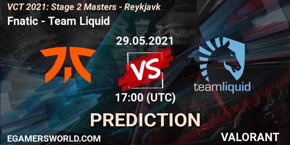 Fnatic vs Team Liquid: Betting TIp, Match Prediction. 29.05.2021 at 17:00. VALORANT, VCT 2021: Stage 2 Masters - Reykjavík
