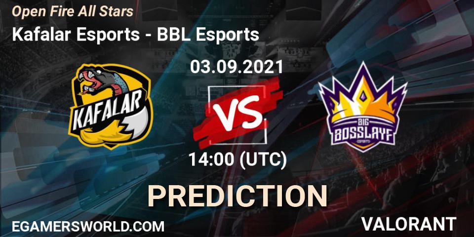 Kafalar Esports vs BBL Esports: Betting TIp, Match Prediction. 03.09.2021 at 15:00. VALORANT, Open Fire All Stars