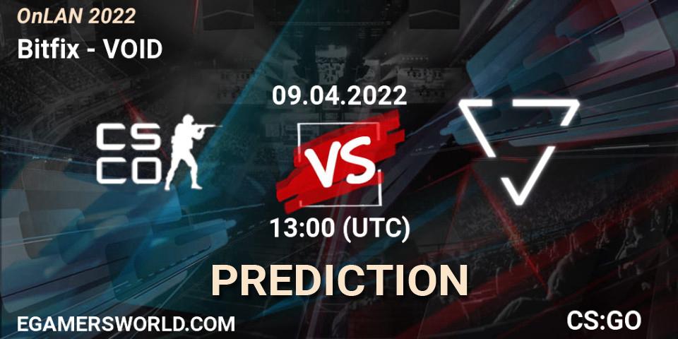 Bitfix vs VOID: Betting TIp, Match Prediction. 09.04.22. CS2 (CS:GO), OnLAN 2022