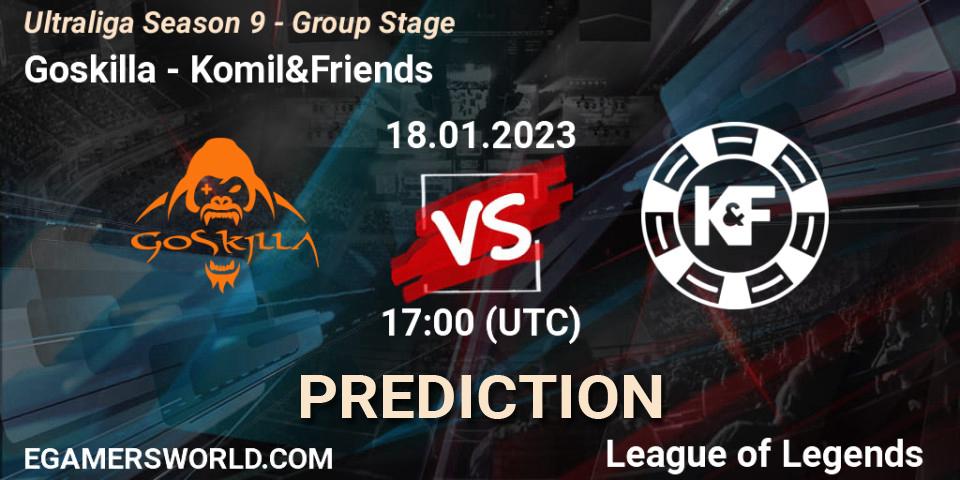 Goskilla vs Komil&Friends: Betting TIp, Match Prediction. 18.01.2023 at 17:00. LoL, Ultraliga Season 9 - Group Stage