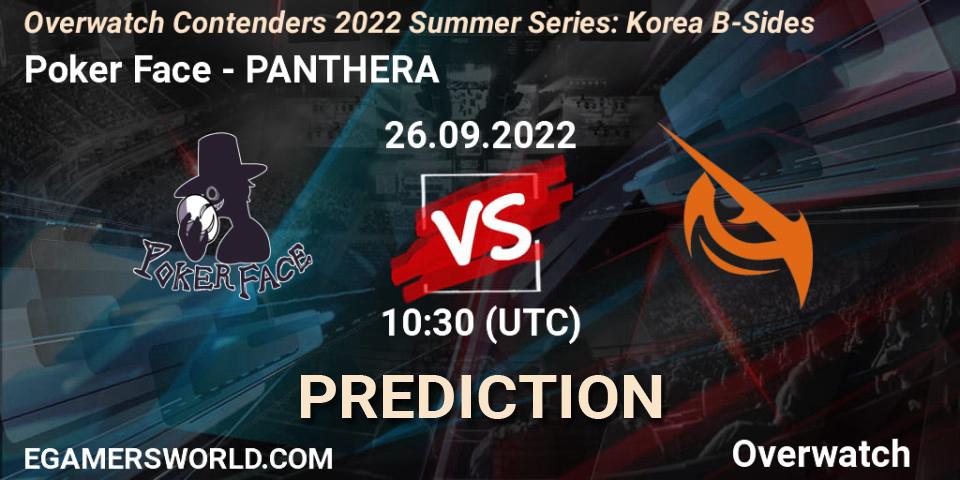 Poker Face vs PANTHERA: Betting TIp, Match Prediction. 26.09.2022 at 10:30. Overwatch, Overwatch Contenders 2022 Summer Series: Korea B-Sides