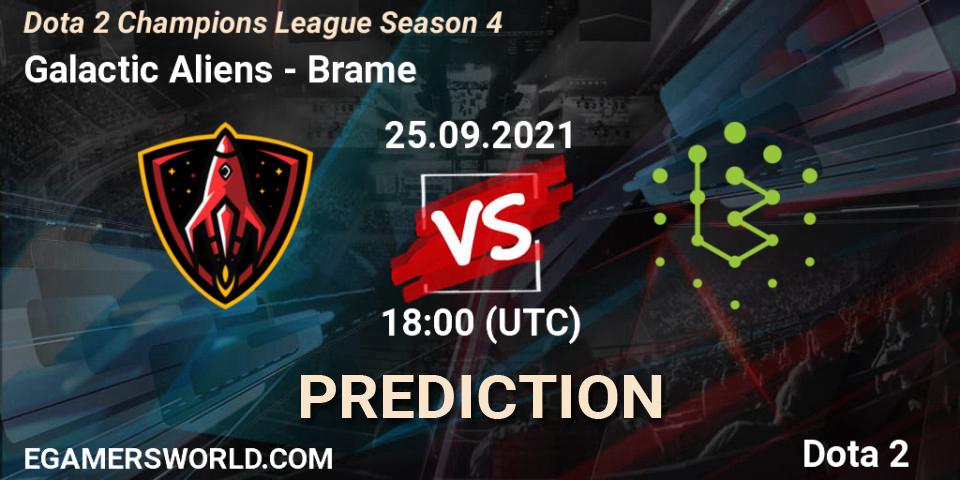 Galactic Aliens vs Brame: Betting TIp, Match Prediction. 25.09.2021 at 18:03. Dota 2, Dota 2 Champions League Season 4