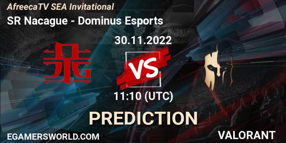 SR Nacague vs Dominus Esports: Betting TIp, Match Prediction. 30.11.22. VALORANT, AfreecaTV SEA Invitational