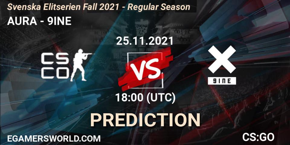 AURA vs 9INE: Betting TIp, Match Prediction. 25.11.2021 at 18:00. Counter-Strike (CS2), Svenska Elitserien Fall 2021 - Regular Season