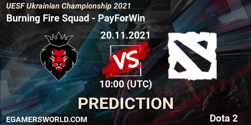 Burning Fire Squad vs PayForWin: Betting TIp, Match Prediction. 20.11.2021 at 10:00. Dota 2, UESF Ukrainian Championship 2021