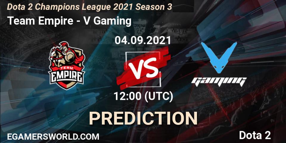 Team Empire vs V Gaming: Betting TIp, Match Prediction. 04.09.2021 at 12:00. Dota 2, Dota 2 Champions League 2021 Season 3