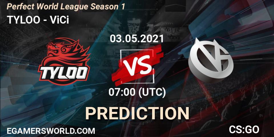 TYLOO vs ViCi: Betting TIp, Match Prediction. 03.05.21. CS2 (CS:GO), Perfect World League Season 1