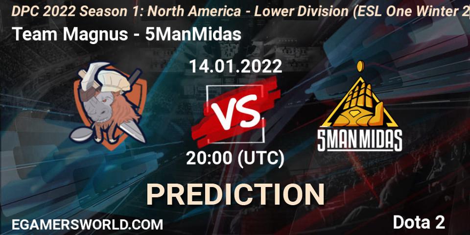 Team Magnus vs 5ManMidas: Betting TIp, Match Prediction. 14.01.2022 at 19:56. Dota 2, DPC 2022 Season 1: North America - Lower Division (ESL One Winter 2021)