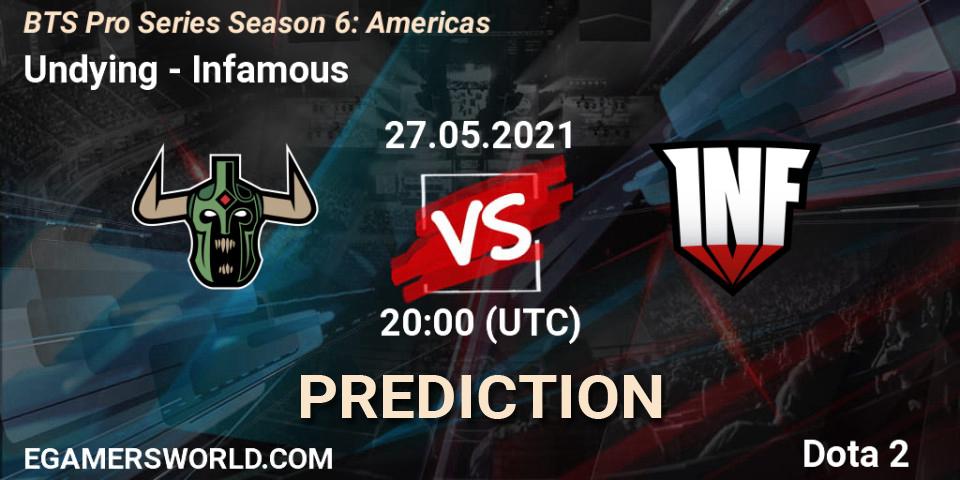 Undying vs Infamous: Betting TIp, Match Prediction. 27.05.2021 at 20:00. Dota 2, BTS Pro Series Season 6: Americas