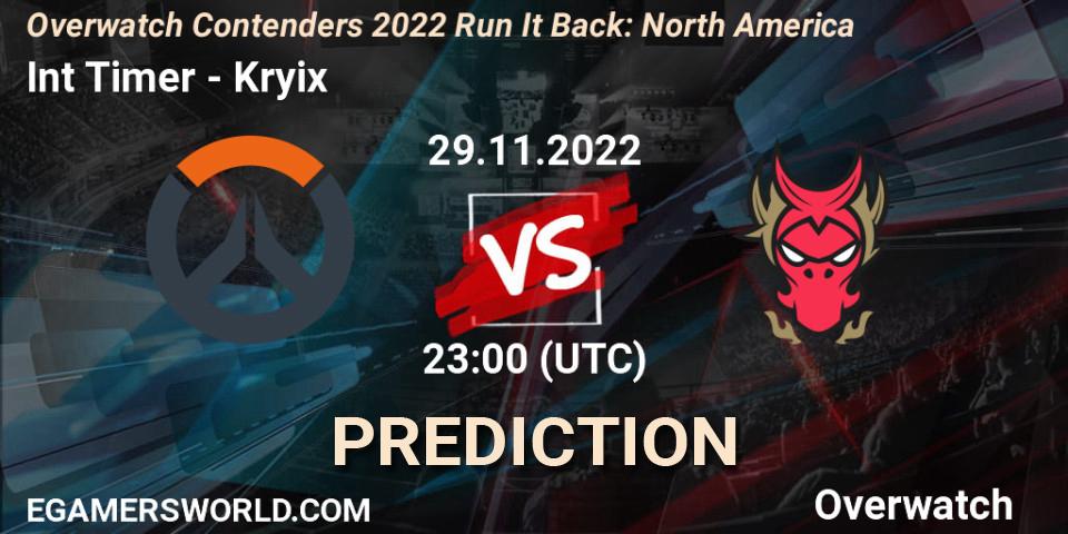 Int Timer vs Kryix: Betting TIp, Match Prediction. 08.12.2022 at 23:00. Overwatch, Overwatch Contenders 2022 Run It Back: North America
