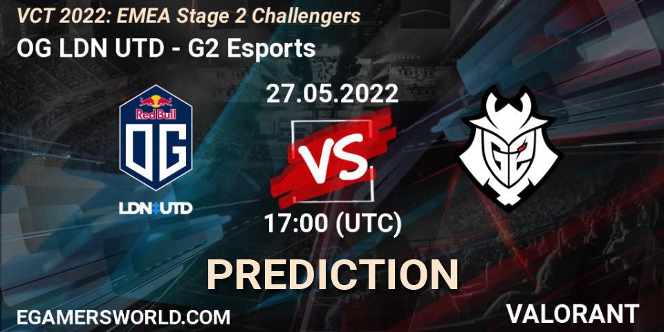 OG LDN UTD vs G2 Esports: Betting TIp, Match Prediction. 27.05.2022 at 17:05. VALORANT, VCT 2022: EMEA Stage 2 Challengers