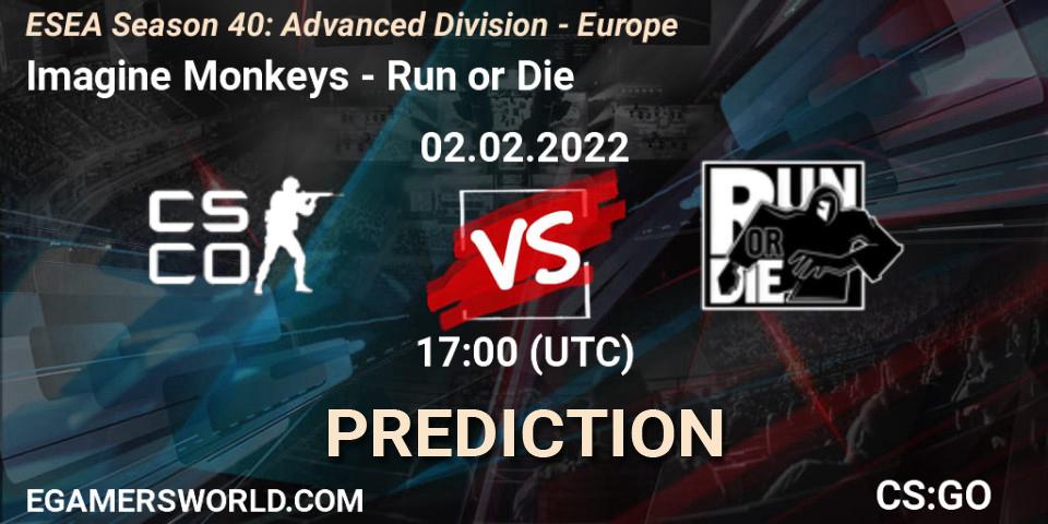 Imagine Monkeys vs Run or Die: Betting TIp, Match Prediction. 02.02.2022 at 17:00. Counter-Strike (CS2), ESEA Season 40: Advanced Division - Europe