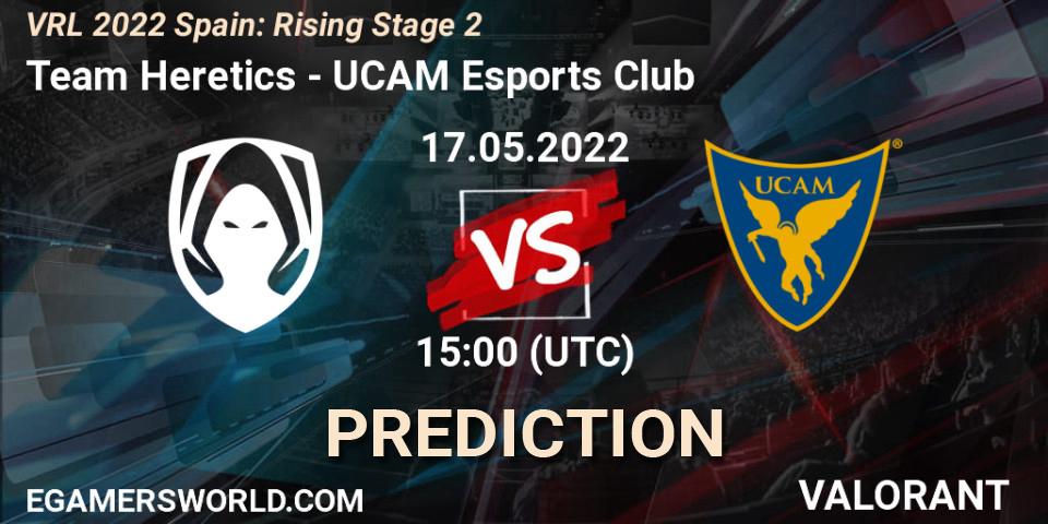 Team Heretics vs UCAM Esports Club: Betting TIp, Match Prediction. 17.05.2022 at 15:00. VALORANT, VRL 2022 Spain: Rising Stage 2