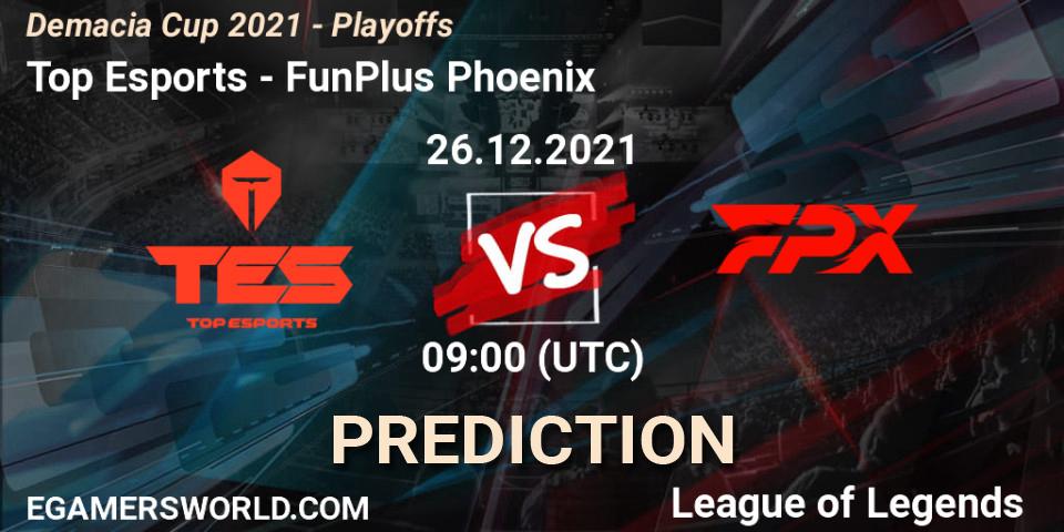 Top Esports vs FunPlus Phoenix: Betting TIp, Match Prediction. 26.12.21. LoL, Demacia Cup 2021 - Playoffs