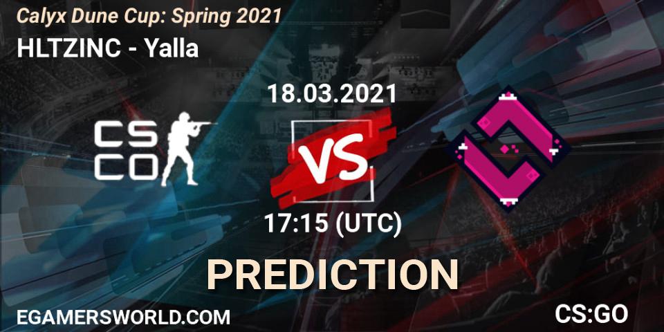 HLTZINC vs Yalla: Betting TIp, Match Prediction. 18.03.21. CS2 (CS:GO), Calyx Dune Cup: Spring 2021