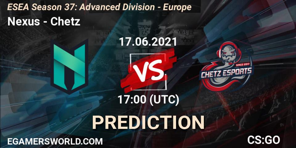 Nexus vs Chetz: Betting TIp, Match Prediction. 17.06.21. CS2 (CS:GO), ESEA Season 37: Advanced Division - Europe