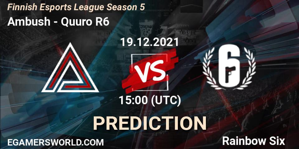 Ambush vs Quuro R6: Betting TIp, Match Prediction. 19.12.2021 at 15:00. Rainbow Six, Finnish Esports League Season 5