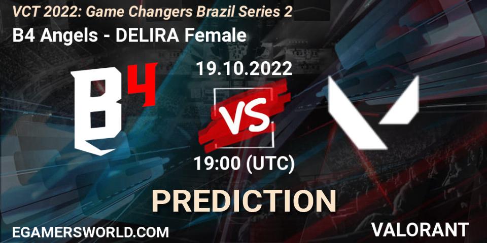 B4 Angels vs DELIRA Female: Betting TIp, Match Prediction. 19.10.2022 at 19:00. VALORANT, VCT 2022: Game Changers Brazil Series 2