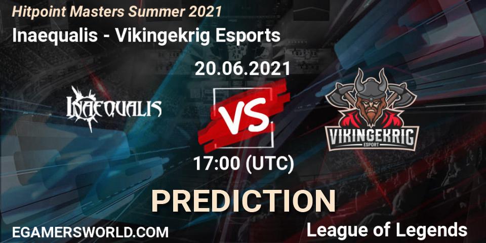 Inaequalis vs Vikingekrig Esports: Betting TIp, Match Prediction. 20.06.2021 at 17:40. LoL, Hitpoint Masters Summer 2021