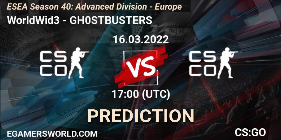 WorldWid3 vs GH0STBUSTERS: Betting TIp, Match Prediction. 16.03.2022 at 17:00. Counter-Strike (CS2), ESEA Season 40: Advanced Division - Europe