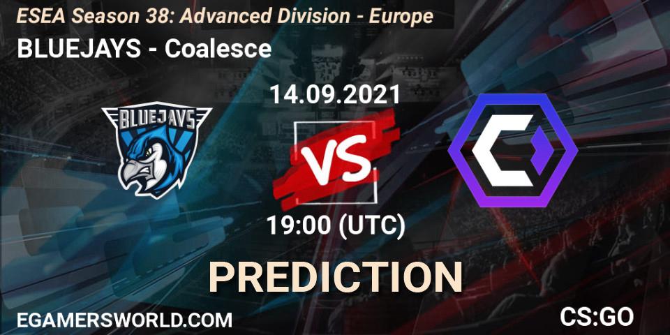 BLUEJAYS vs Coalesce: Betting TIp, Match Prediction. 14.09.2021 at 19:00. Counter-Strike (CS2), ESEA Season 38: Advanced Division - Europe