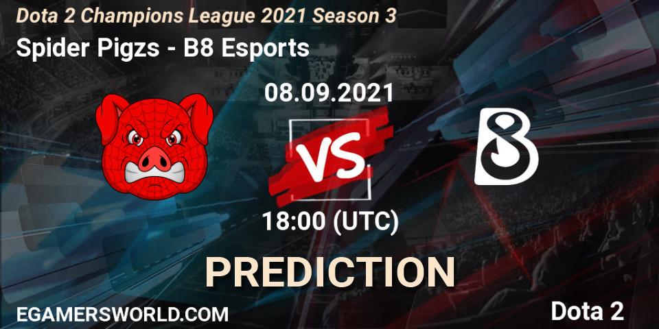 Spider Pigzs vs B8 Esports: Betting TIp, Match Prediction. 08.09.21. Dota 2, Dota 2 Champions League 2021 Season 3