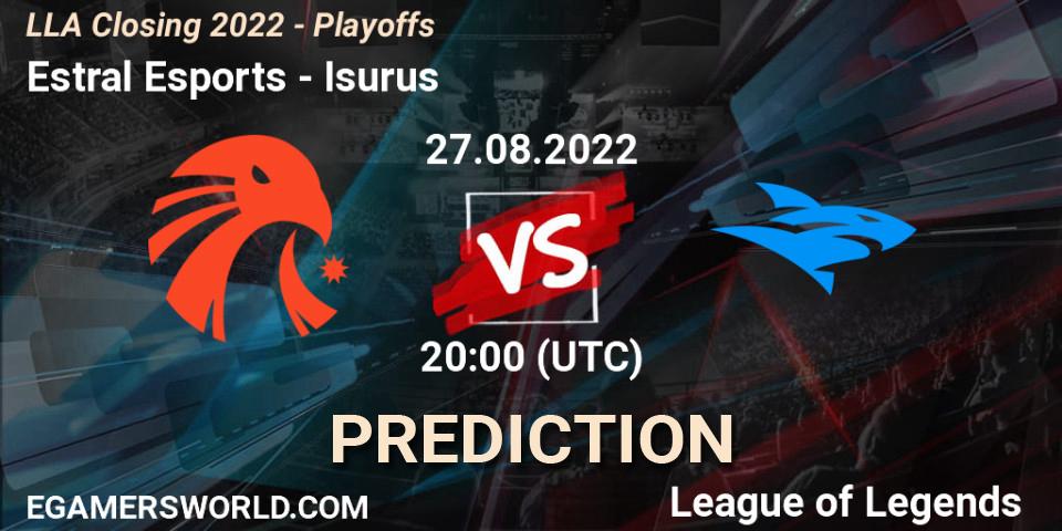 Estral Esports vs Isurus: Betting TIp, Match Prediction. 27.08.22. LoL, LLA Closing 2022 - Playoffs