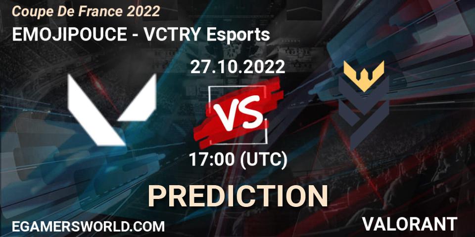 EMOJIPOUCE vs VCTRY Esports: Betting TIp, Match Prediction. 27.10.2022 at 17:00. VALORANT, Coupe De France 2022
