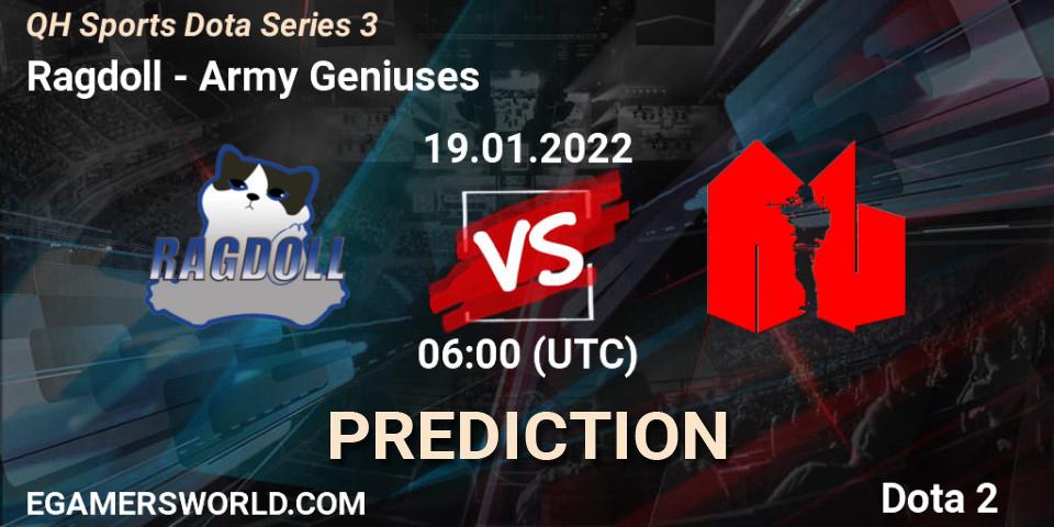 Ragdoll vs Army Geniuses: Betting TIp, Match Prediction. 21.01.22. Dota 2, QH Sports Dota Series 3