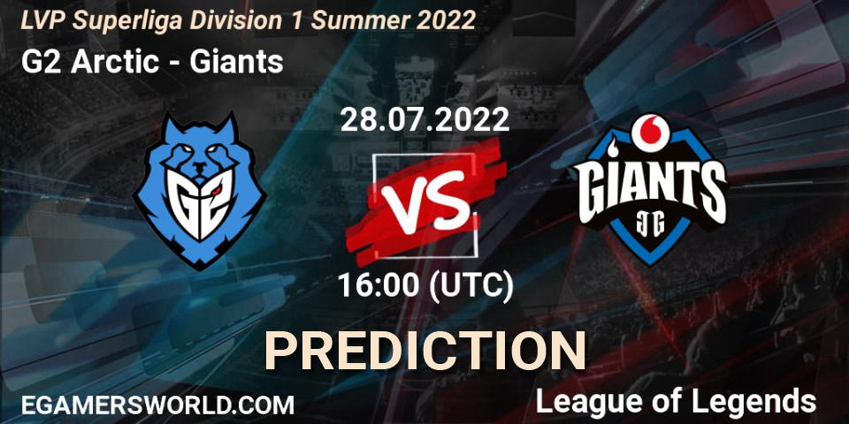 G2 Arctic vs Giants: Betting TIp, Match Prediction. 28.07.22. LoL, LVP Superliga Division 1 Summer 2022