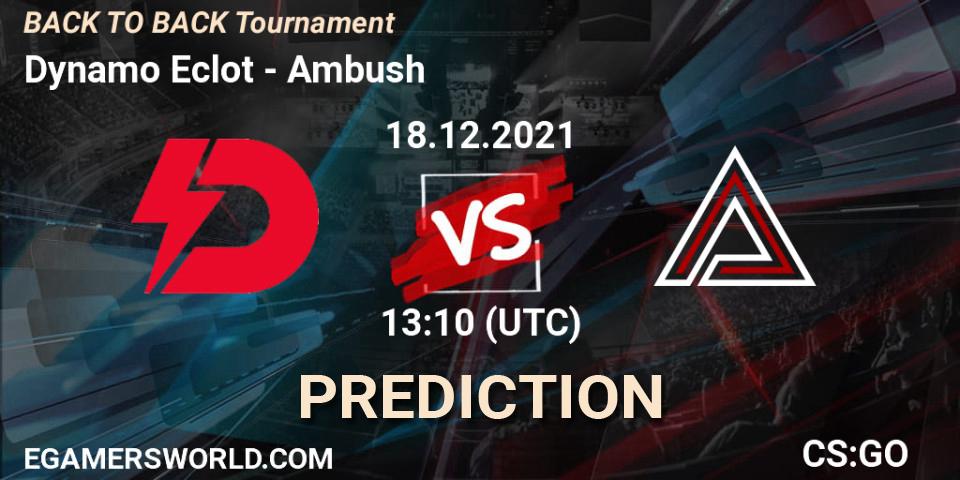 Dynamo Eclot vs Ambush: Betting TIp, Match Prediction. 18.12.21. CS2 (CS:GO), BACK TO BACK Tournament