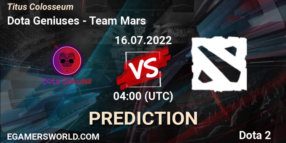 Dota Geniuses vs Team Mars: Betting TIp, Match Prediction. 16.07.2022 at 04:06. Dota 2, Titus Colosseum