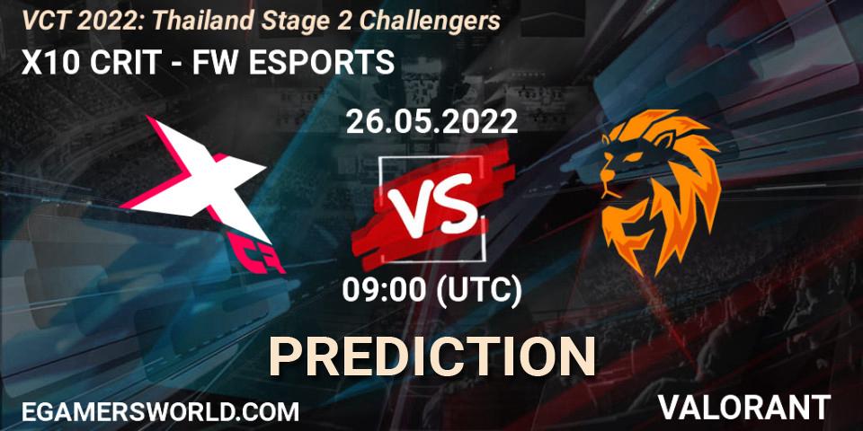 X10 CRIT vs FW ESPORTS: Betting TIp, Match Prediction. 26.05.2022 at 10:00. VALORANT, VCT 2022: Thailand Stage 2 Challengers