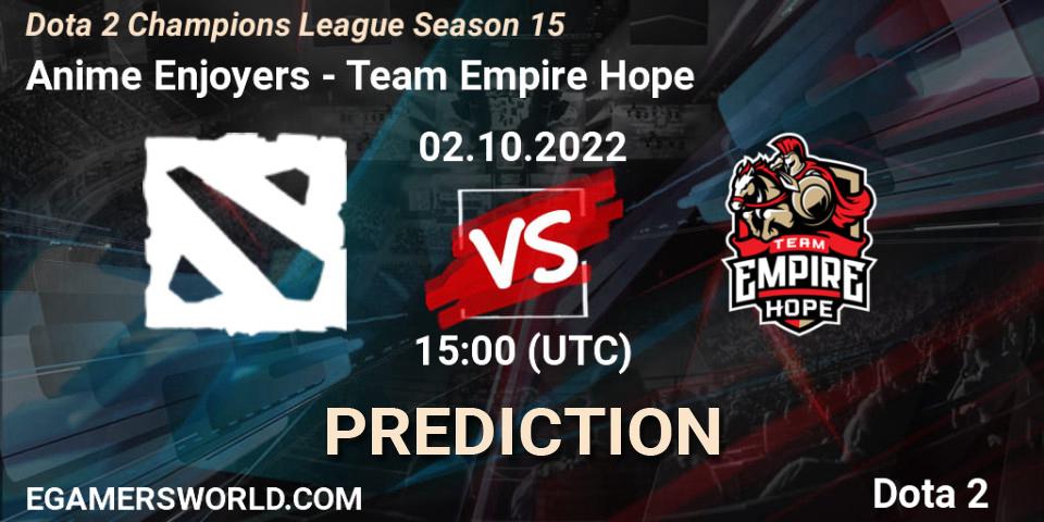 Anime Enjoyers vs Team Empire Hope: Betting TIp, Match Prediction. 02.10.22. Dota 2, Dota 2 Champions League Season 15