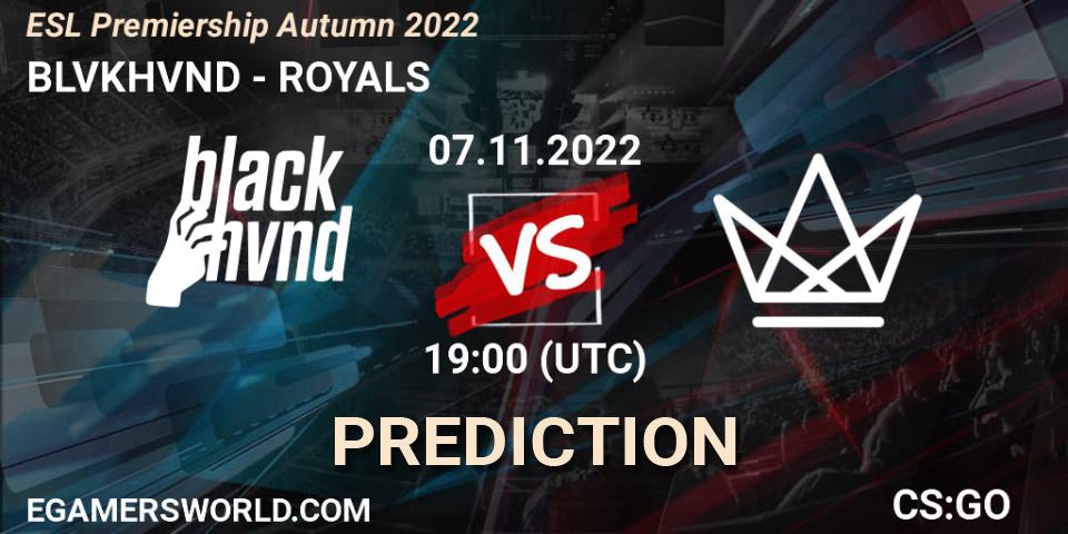 BLVKHVND vs ROYALS: Betting TIp, Match Prediction. 07.11.2022 at 19:00. Counter-Strike (CS2), ESL Premiership Autumn 2022
