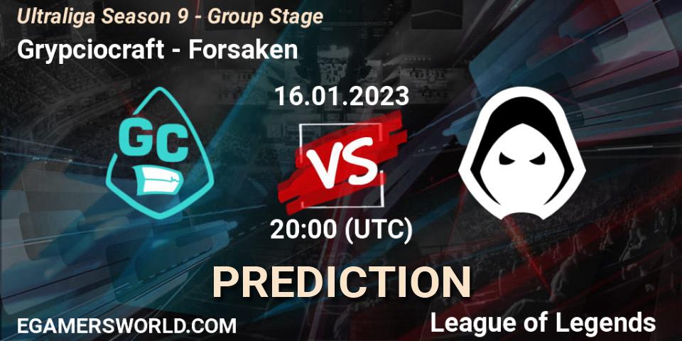 Grypciocraft vs Forsaken: Betting TIp, Match Prediction. 16.01.2023 at 20:00. LoL, Ultraliga Season 9 - Group Stage