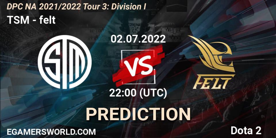 TSM vs felt: Betting TIp, Match Prediction. 02.07.22. Dota 2, DPC NA 2021/2022 Tour 3: Division I
