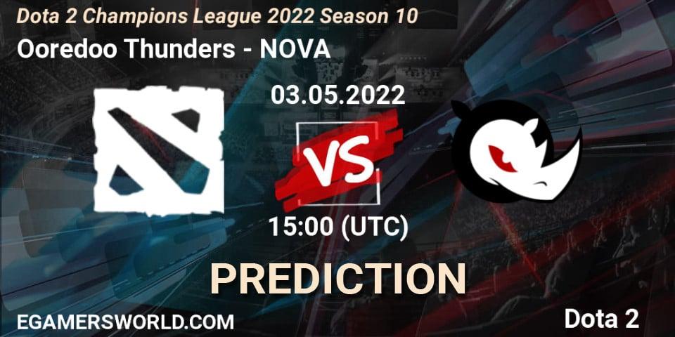 Ooredoo Thunders vs NOVA: Betting TIp, Match Prediction. 03.05.2022 at 15:03. Dota 2, Dota 2 Champions League 2022 Season 10 