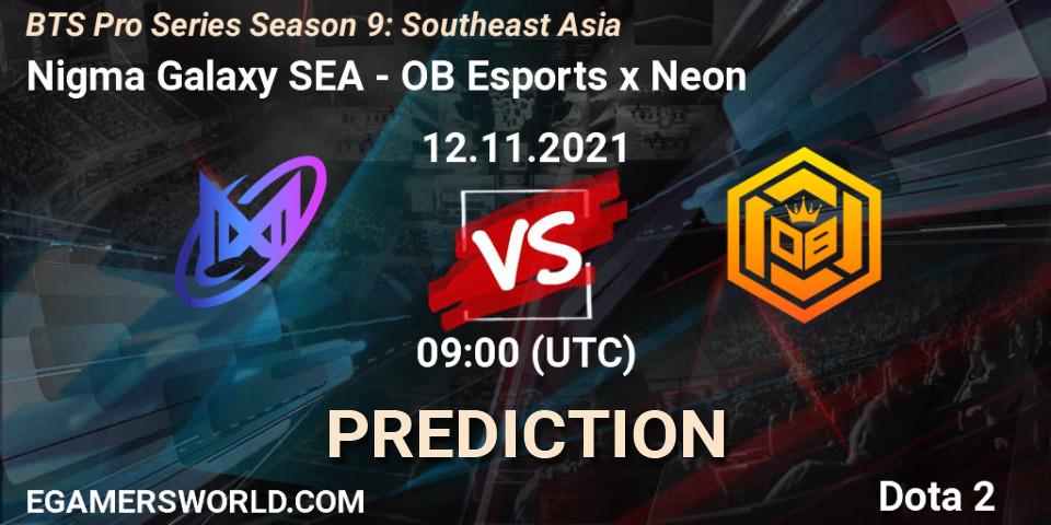 Nigma Galaxy SEA vs OB Esports x Neon: Betting TIp, Match Prediction. 12.11.2021 at 09:00. Dota 2, BTS Pro Series Season 9: Southeast Asia