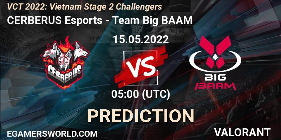 CERBERUS Esports vs Team Big BAAM: Betting TIp, Match Prediction. 15.05.2022 at 05:00. VALORANT, VCT 2022: Vietnam Stage 2 Challengers