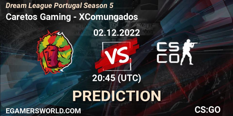 Caretos Gaming vs XComungados: Betting TIp, Match Prediction. 02.12.22. CS2 (CS:GO), Dream League Portugal Season 5