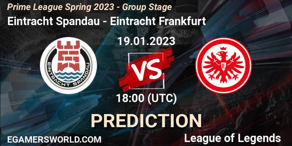 Eintracht Spandau vs Eintracht Frankfurt: Betting TIp, Match Prediction. 19.01.2023 at 19:00. LoL, Prime League Spring 2023 - Group Stage