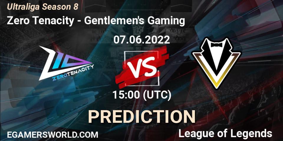 Zero Tenacity vs Gentlemen's Gaming: Betting TIp, Match Prediction. 07.06.2022 at 15:00. LoL, Ultraliga Season 8
