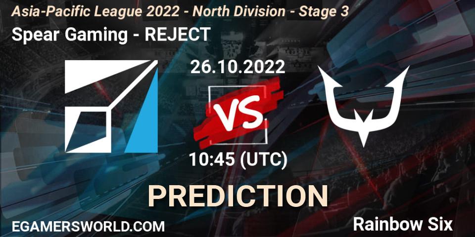 Spear Gaming vs REJECT: Betting TIp, Match Prediction. 26.10.2022 at 10:45. Rainbow Six, Asia-Pacific League 2022 - North Division - Stage 3