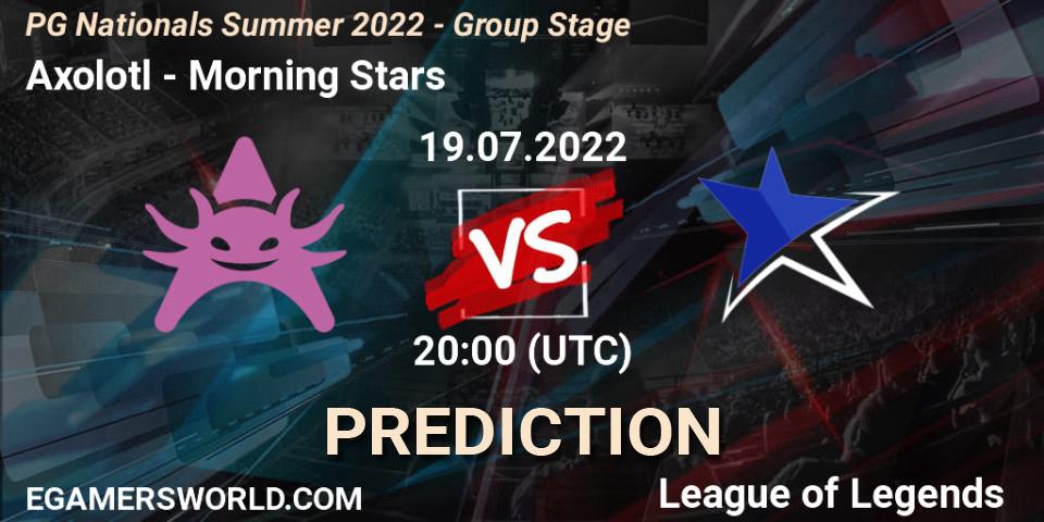Axolotl vs Morning Stars: Betting TIp, Match Prediction. 19.07.2022 at 20:00. LoL, PG Nationals Summer 2022 - Group Stage