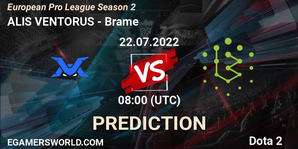 ALIS VENTORUS vs Brame: Betting TIp, Match Prediction. 22.07.22. Dota 2, European Pro League Season 2