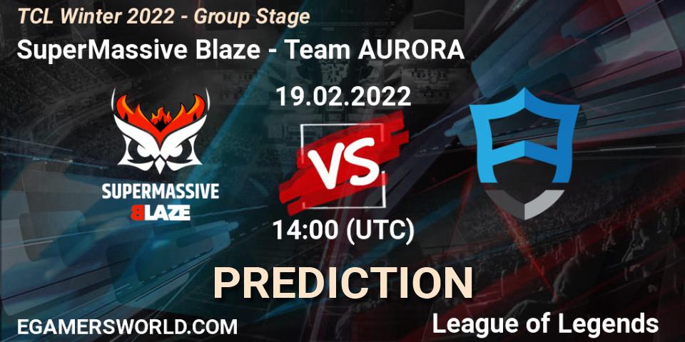 SuperMassive Blaze vs Team AURORA: Betting TIp, Match Prediction. 19.02.22. LoL, TCL Winter 2022 - Group Stage