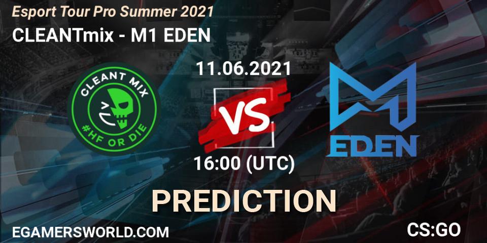 CLEANTmix vs M1 EDEN: Betting TIp, Match Prediction. 11.06.2021 at 16:00. Counter-Strike (CS2), Esport Tour Pro Summer 2021