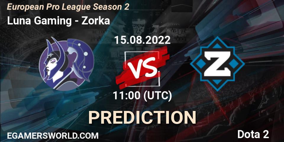 Luna Gaming vs Zorka: Betting TIp, Match Prediction. 15.08.2022 at 11:00. Dota 2, European Pro League Season 2