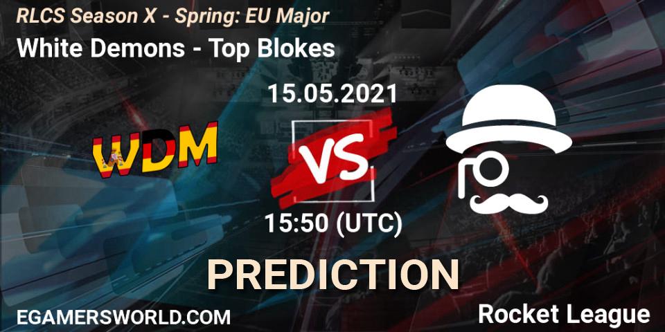 White Demons vs Top Blokes: Betting TIp, Match Prediction. 15.05.2021 at 15:50. Rocket League, RLCS Season X - Spring: EU Major